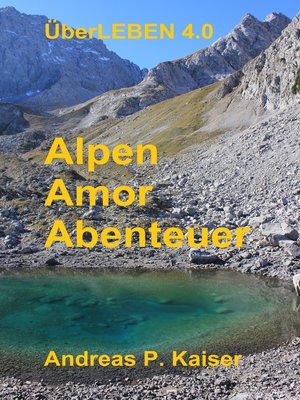 cover image of Alpen--Amor--Abenteuer